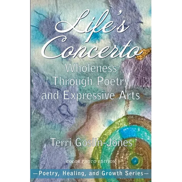 Life's Concerto: Wholeness through Poetry and Expressive Arts
