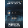 The House Of The Seven Gables