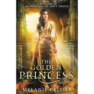 The Golden Princess: A Retelling of Ali Baba