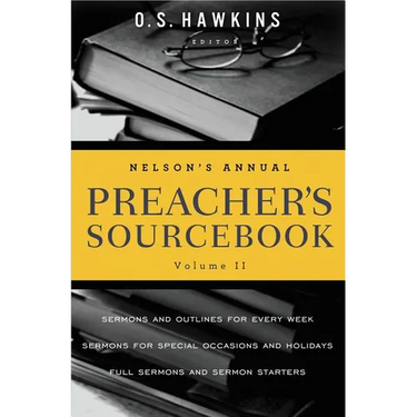 The Nelson's Annual Preacher's Sourcebook, Volume II