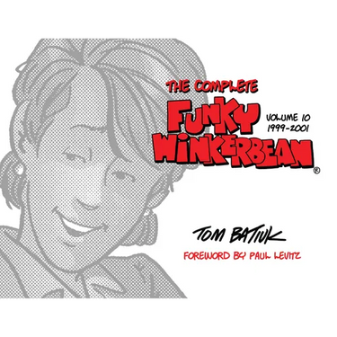 The Complete Funky Winkerbean, Volume 10, 1999-2001