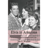 Elvis in Arkansas