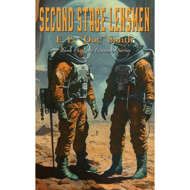 Second Stage Lensmen: A Positronic Book