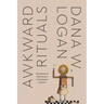 Awkward Rituals: Sensations of Governance in Protestant America