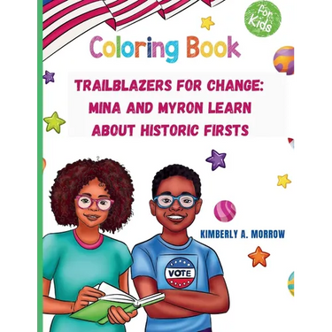 Trailblazers for Change: Mina and Myron Learn About Historic Firsts: Mina and Myron Learn About