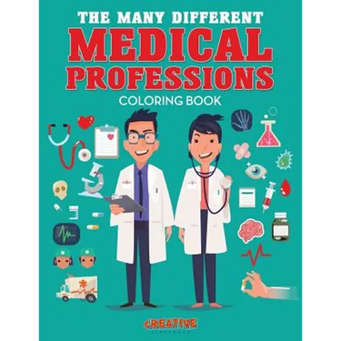 The Many Different Medical Professions Coloring Book