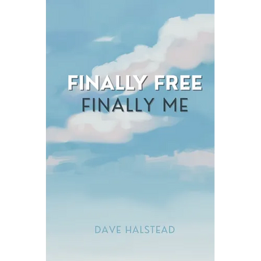Finally Free, Finally Me