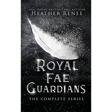 Royal Fae Guardians: The Complete Series