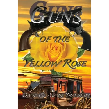 Guns of the Yellow Rose