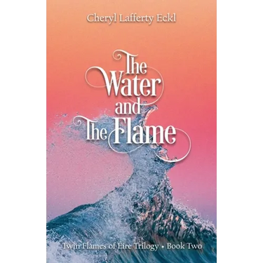 The Water and The Flame: Twin Flames of Éire Trilogy - Book Two