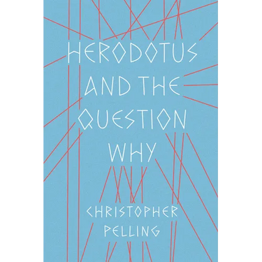 Herodotus and the Question Why