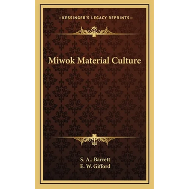 Miwok Material Culture