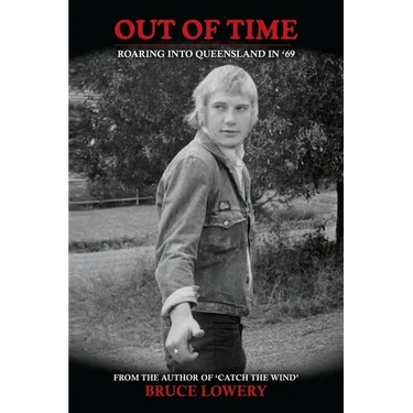 Out of Time: Roaring into Queensland in '69