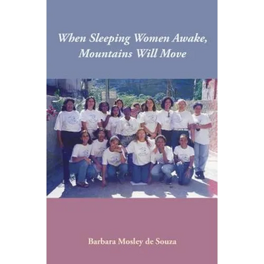 When Sleeping Women Awake, Mountains Will Move