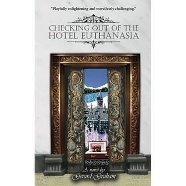 Checking Out of the Hotel Euthanasia