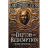 The Depths of Redemption: An Earthpillar Novel