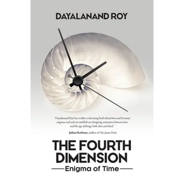 The Fourth Dimension: Enigma of Time