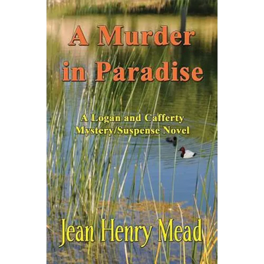 A Murder in Paradise: A Logan & Cafferty Mystery/Suspense Novel