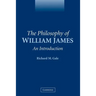 The Philosophy of William James: An Introduction