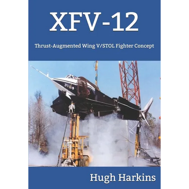 Xfv-12: Thrust-Augmented Wing V/STOL Fighter Concept