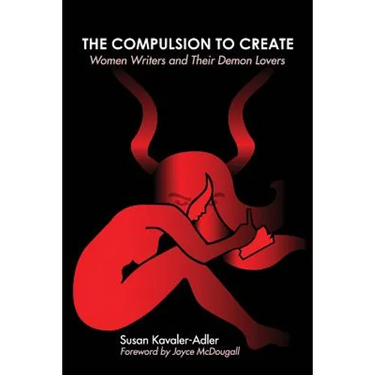 The Compulsion to Create: Women Writers and Their Demon Lovers