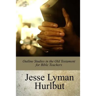Outline Studies in the Old Testament for Bible Teachers