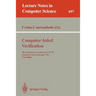 Computer Aided Verification: 5th International Conference, Cav'93, Elounda, Greece, June 28 - July 1, 1993. Proceedings