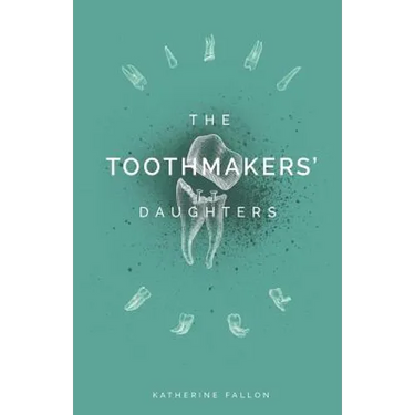 The Toothmakers' Daughters