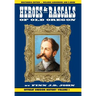 Heroes and Rascals of Old Oregon: Offbeat Oregon History Vol. 1