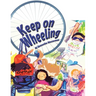 Keep On Wheeling