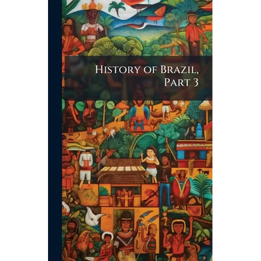 History of Brazil, Part 3