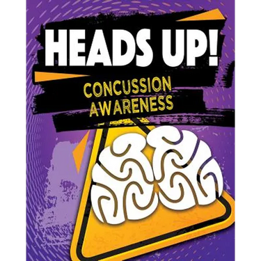 Heads Up! Concussion Awareness
