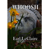 Whoosh: A Play In Three Acts