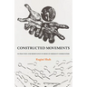 Constructed Movements: Extraction and Resistance in Mexican Migrant Communities Volume 1