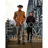 Hollywood Film 1963-1976: Years of Revolution and Reaction