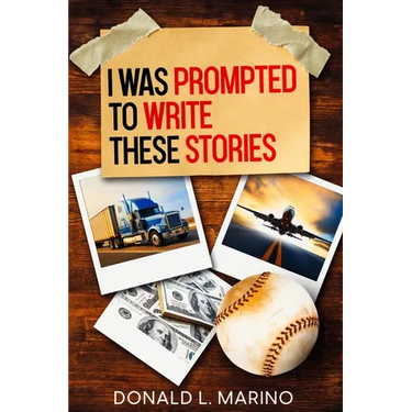 I was Prompted to Write These Stories: A book of Short Stories