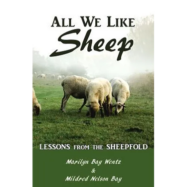 All We Like Sheep: Lessons from the Sheepfold
