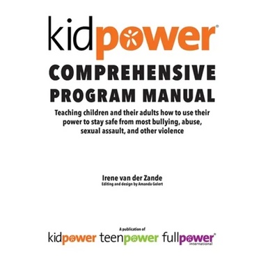 Kidpower Comprehensive Program Manual