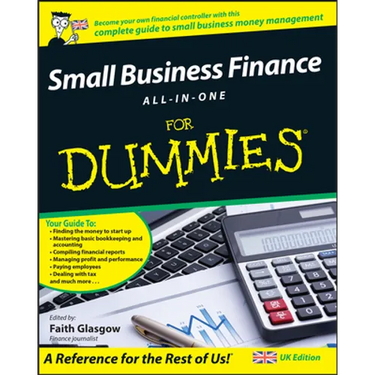 Small Business Finance All-In-One for Dummies, UK Edition