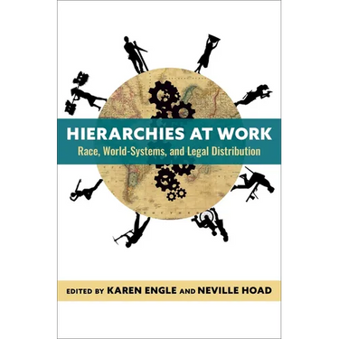 Hierarchies at Work: Race, World-Systems, and Legal Distribution