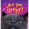 Are You Sleepy?