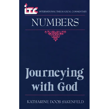 Journeying with God: A Commentary on the Book of Numbers