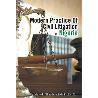Modern Practice Of Civil Litigation In Nigeria