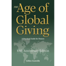 The Age of Global Giving (10th Anniversary Edition): A Practical Guide for Donors