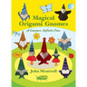Magical Origami Gnomes: 38 Gnomes. Infinite Fun.