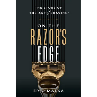 On the Razor's Edge: The Story of the Art of Shaving