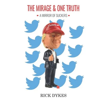 The Mirage And One Truth: How 40 % of the US Population believe the Trump Lies