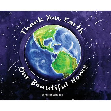 Thank You, Earth Our Beautiful Home