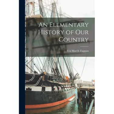 An Elementary History of Our Country