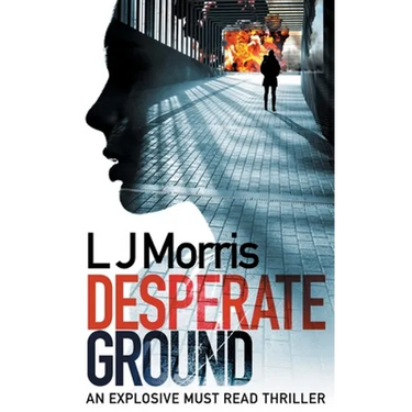 Desperate Ground: (Ali Sinclair #1)